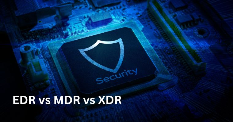EDR vs MDR vs XDR